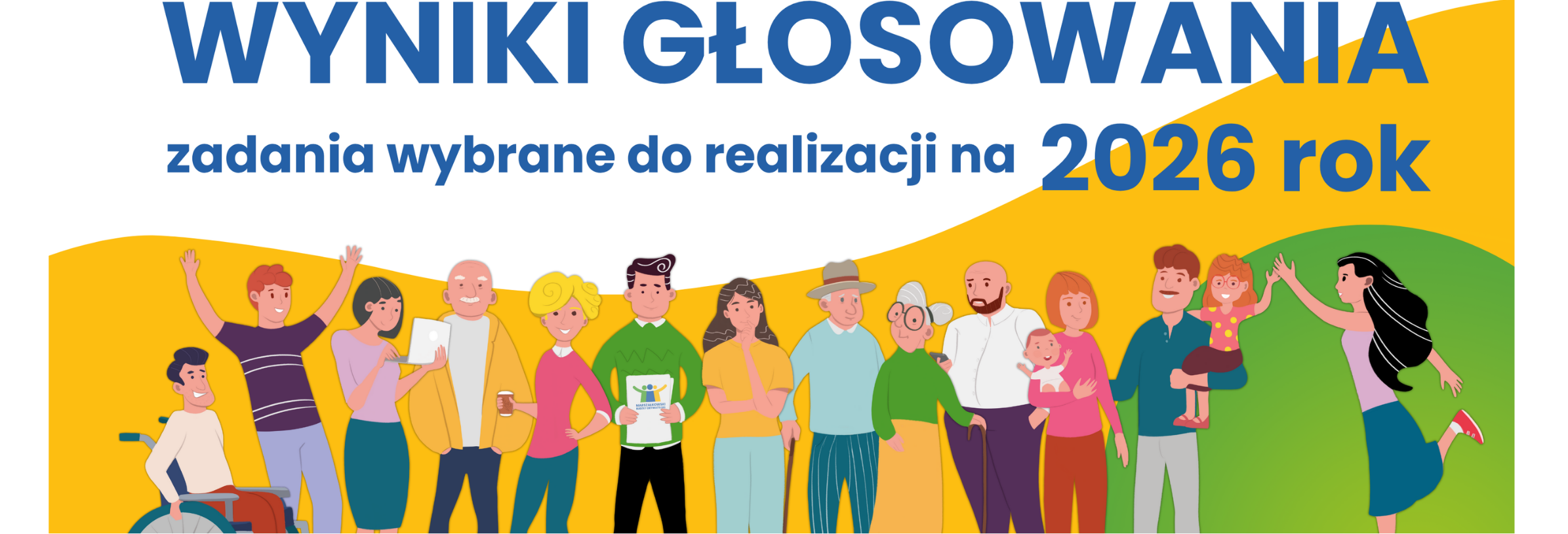 Grafika promująca wyniki głosowania Marszałkowskiego Budżetu Obywatelskiego. Napis: Wyniki głosowania – zadania wybrane do realizacji na 2026 rok. Poniżej grupa różnorodnych mieszkańców – dzieci, dorośli, seniorzy i osoba na wózku – stoją razem w radosnej pozie, symbolizując wspólnotę i zaangażowanie społeczności regionu